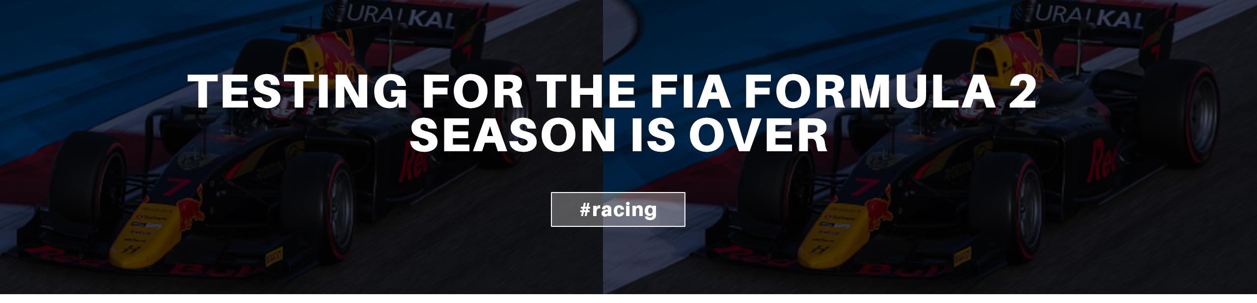 Testing for the FIA Formula 2 season is now over 